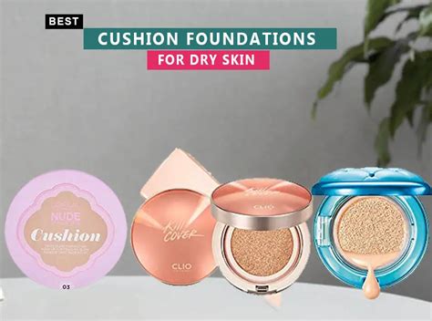 best cushion foundation for dry skin.